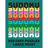 Sudoku: 200 Easy Puzzles Large Print: Puzzle Book Solutions Included Brain Training Teaser Numbers Activity Book For Adults Se