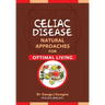 Celiac Disease: Natural Approaches for Optimal Living
