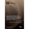 Advancement of Mathematical Methods in Feature Representation Learning for Artificial Intelligence, Data Mining and Robotics