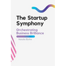 The Startup Symphony: Orchestrating Business Brilliance