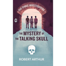 The Mystery of the Talking Skull