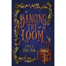 Dancing the Loom