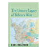 The Literary Legacy of Rebecca West