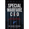 Special Warfare CEO: Helping Leaders Make Dynamic Impact