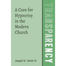 Transparency: A Cure for Hypocrisy in the Modern Church