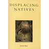 Displacing Natives: The Rhetorical Production of Hawai'i