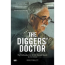 The Diggers' Doctor: The fortunate life of Col. Donald Beard, AM, RFD, ED (Retd)