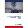 Principles of early diagnosis of Alzheimer's disease