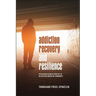 Addiction Recovery and Resilience: Faith-based Health Services in an African American Community