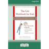 The Grit Workbook for Kids: CBT Skills to Help Kids Cultivate a Growth Mindset and Build Resilience [16pt Large Print Edition]