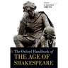 The Oxford Handbook of the Age of Shakespeare