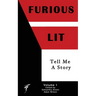 Furious Lit: Tell Me A Story
