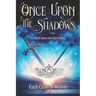 Once Upon the Shadows