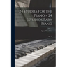 24 Studies for the Piano = 24 Estudios Para Piano: Op. 70