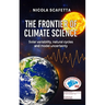 The Frontier of Climate Science: Solar variability, natural cycles and model uncertainty