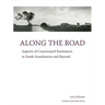 Along the Road: Aspects of Causewayed Enclosures in South Scandinavia and Beyond