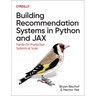 Building Recommendation Systems in Python and Jax: Hands-On Production Systems at Scale