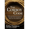 The Cowboy Code: How A Lady Should Be Treated, And How To Get Your Man To Treat You The Cowboy Way