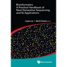 Bioinformatics: Practical Hdbk Next Generation Sequen & Appl