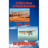 A Pilot's View of Flying Machines 1900-1909