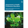Assessment in Health Professions Education