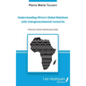 Understanding Africa's Global Relations with Intergovernmental Consortia