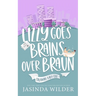 Lizzy Goes Brains Over Braun