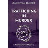 Trafficking In Murder: A Provincetown Mystery