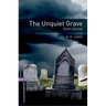 Oxford Bookworms Library: The Unquiet Grave - Short Stories: Level 4: 1400-Word Vocabulary