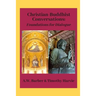 Christian-Buddhist Conversations: Foundations for Dialogue