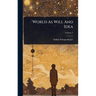 World As Will And Idea