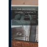 The Jefferson-Lemen Compact; the Relations of Thomas Jefferson and James Lemen in the Exclusion of Slavery From Illinois and the Northwest Territory,