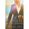 The Ruthless Gentleman