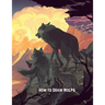 How to Draw Wolfs: Step-by-Step Drawing Guide Book to Learn How to Draw Wolves For Kids