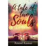 A Tale Of Two Souls
