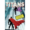 Titans: How Superheroes Can Help Us Make Sense of a Polarized World