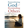 Remembering God and Reminding Others