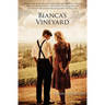 Bianca's Vineyard