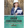Green Construction: An Introduction to a Changing Industry