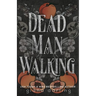 Dead Man Walking SE IS