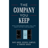 The Company You Keep: What Your Broker Won't Tell You about Exiting Your Business