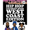 Hip Hop Coloring Book: West Coast Edition