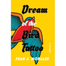 Dream of the Bird Tattoo: Poems and Sueñitos