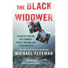 The Black Widower: A Beautiful Doctor, Her Seemingly Perfect Husband and a Chilling Death