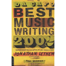 Da Capo Best Music Writing 2002: The Year's Finest Writing on Rock, Pop, Jazz, Country, & More