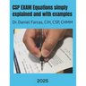 CSP EXAM Equations simply explained and with examples: Certified Safety Professional