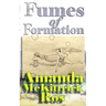 Fumes of Formation
