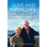 Love and Asperger's: Jim and Mary's Excellent Adventure