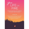 Your Life On Fire