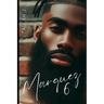 Marquez 6: Finale: A Hood Love Story
